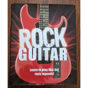 Rock Guitar Book Learn to Play Like Rock Legends